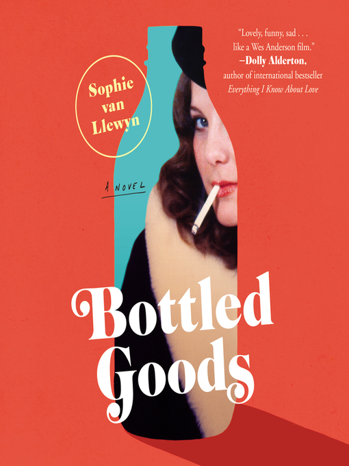 Title details for Bottled Goods by Sophie van Llewyn - Available